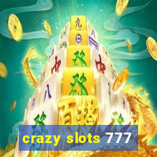 crazy slots 777